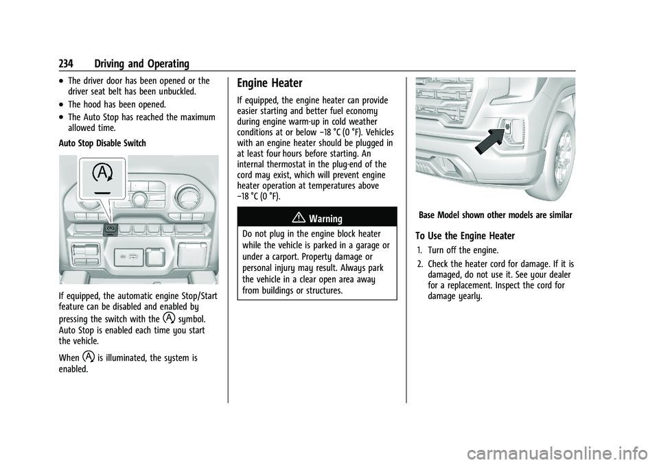 GMC SIERRA 2021  Owners Manual GMC Sierra/Sierra Denali 1500 Owner Manual (GMNA-Localizing-U.S./
Canada/Mexico-14632426) - 2021 - CRC - 11/5/20
234 Driving and Operating
.The driver door has been opened or the
driver seat belt has 