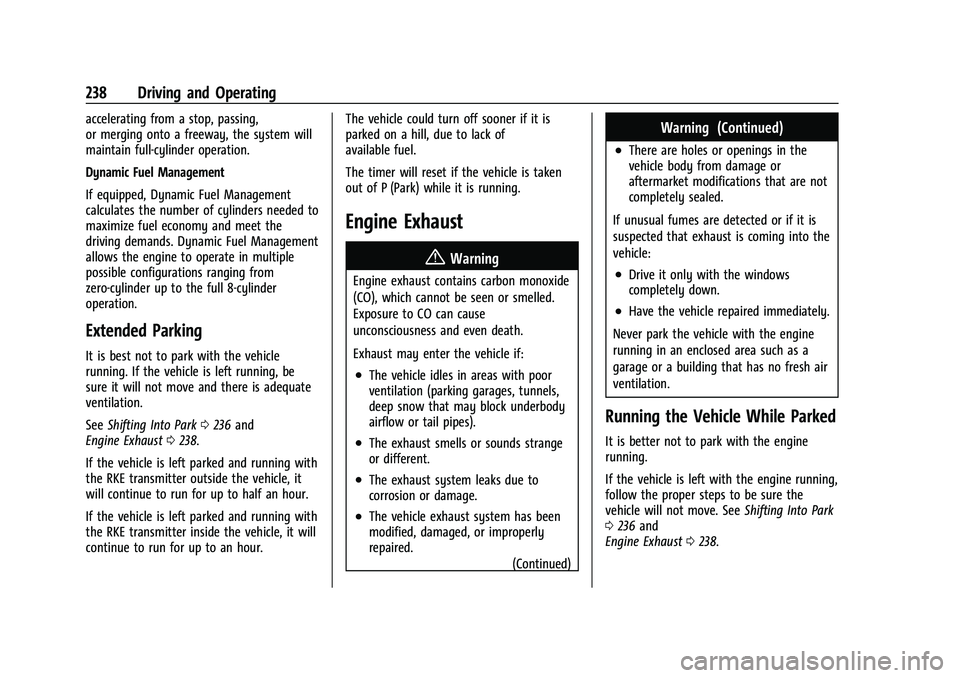 GMC SIERRA 2021 Owners Manual GMC Sierra/Sierra Denali 1500 Owner Manual (GMNA-Localizing-U.S./
Canada/Mexico-14632426) - 2021 - CRC - 11/5/20
238 Driving and Operating
accelerating from a stop, passing,
or merging onto a freeway, GMC SIERRA 2021 Owners Manual GMC Sierra/Sierra Denali 1500 Owner Manual (GMNA-Localizing-U.S./
Canada/Mexico-14632426) - 2021 - CRC - 11/5/20
238 Driving and Operating
accelerating from a stop, passing,
or merging onto a freeway,