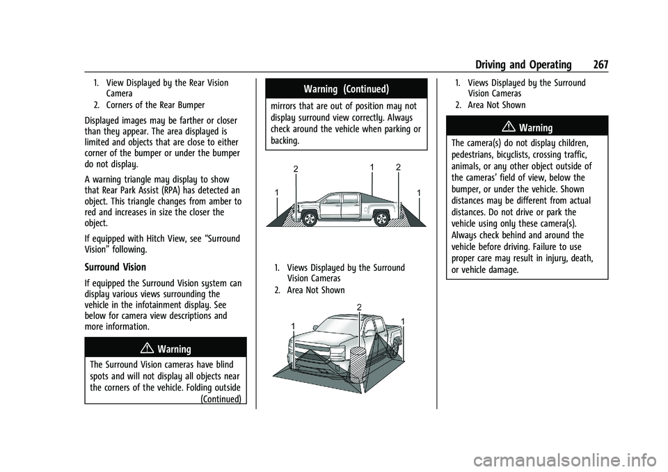 GMC SIERRA 2021 Owners Manual GMC Sierra/Sierra Denali 1500 Owner Manual (GMNA-Localizing-U.S./
Canada/Mexico-14632426) - 2021 - CRC - 11/5/20
Driving and Operating 267
1. View Displayed by the Rear VisionCamera
2. Corners of the GMC SIERRA 2021 Owners Manual GMC Sierra/Sierra Denali 1500 Owner Manual (GMNA-Localizing-U.S./
Canada/Mexico-14632426) - 2021 - CRC - 11/5/20
Driving and Operating 267
1. View Displayed by the Rear VisionCamera
2. Corners of the