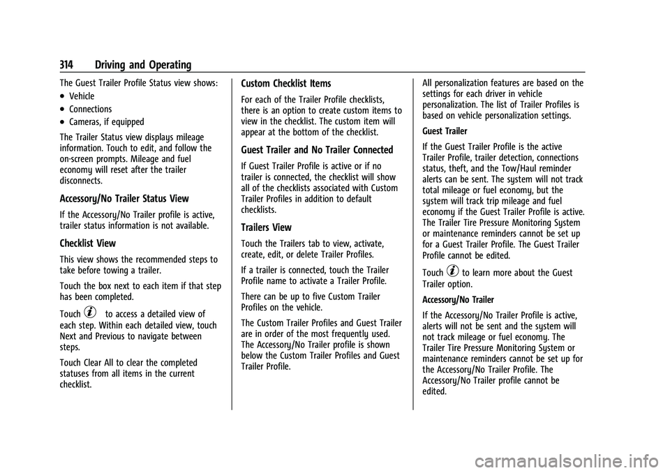 GMC SIERRA 2021 Owners Manual GMC Sierra/Sierra Denali 1500 Owner Manual (GMNA-Localizing-U.S./
Canada/Mexico-14632426) - 2021 - CRC - 11/5/20
314 Driving and Operating
The Guest Trailer Profile Status view shows:
.Vehicle
.Connec GMC SIERRA 2021 Owners Manual GMC Sierra/Sierra Denali 1500 Owner Manual (GMNA-Localizing-U.S./
Canada/Mexico-14632426) - 2021 - CRC - 11/5/20
314 Driving and Operating
The Guest Trailer Profile Status view shows:
.Vehicle
.Connec