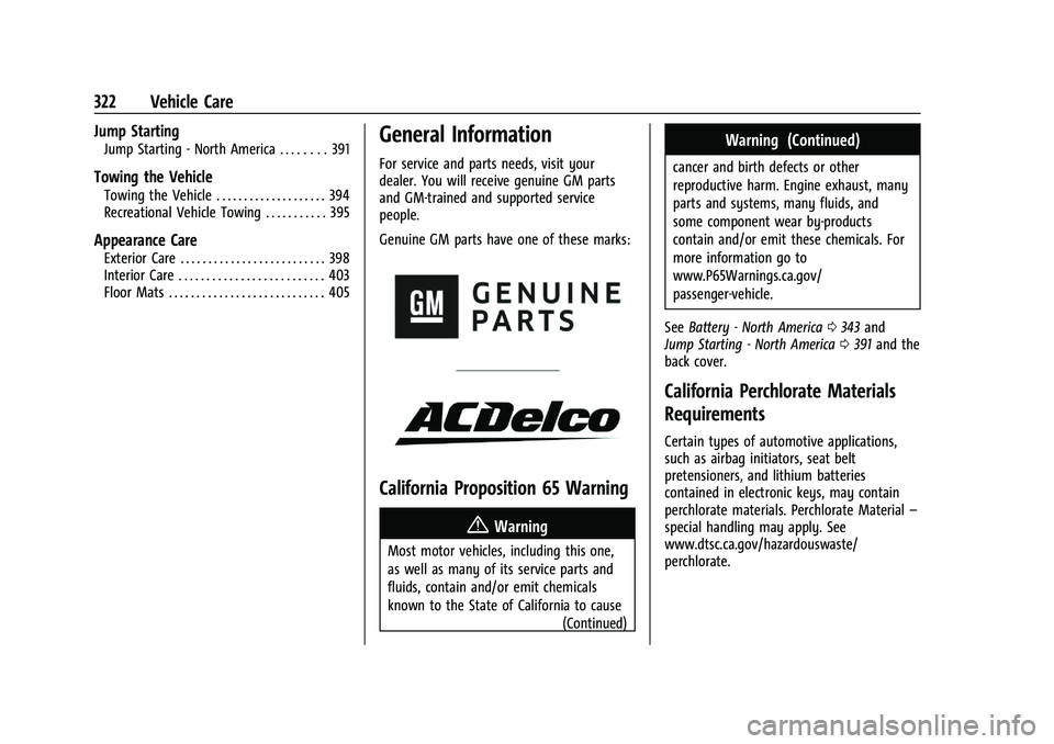 GMC SIERRA 2021 Owners Manual GMC Sierra/Sierra Denali 1500 Owner Manual (GMNA-Localizing-U.S./
Canada/Mexico-14632426) - 2021 - CRC - 11/5/20
322 Vehicle Care
Jump Starting
Jump Starting - North America . . . . . . . . 391
Towing GMC SIERRA 2021 Owners Manual GMC Sierra/Sierra Denali 1500 Owner Manual (GMNA-Localizing-U.S./
Canada/Mexico-14632426) - 2021 - CRC - 11/5/20
322 Vehicle Care
Jump Starting
Jump Starting - North America . . . . . . . . 391
Towing