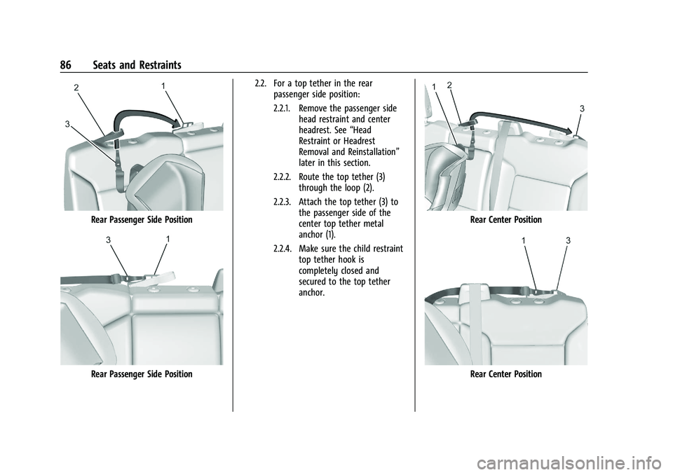 GMC SIERRA 2021  Owners Manual GMC Sierra/Sierra Denali 1500 Owner Manual (GMNA-Localizing-U.S./
Canada/Mexico-14632426) - 2021 - CRC - 11/5/20
86 Seats and Restraints
Rear Passenger Side Position
Rear Passenger Side Position2.2. F