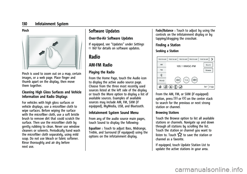 GMC TERRAIN 2021  Owners Manual GMC Terrain/Terrain Denali Owner Manual(GMNA-Localizing-U.S./Canada/
Mexico-14420055) - 2021 - CRC - 11/13/20
130 Infotainment System
Pinch
Pinch is used to zoom out on a map, certain
images, or a web