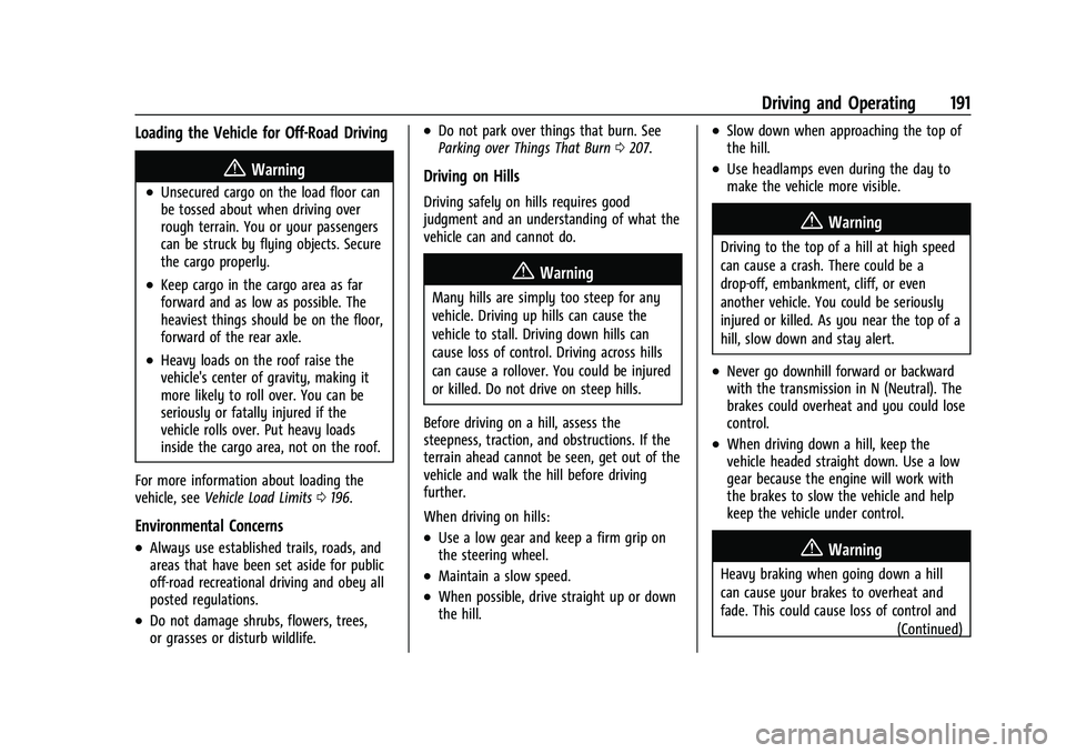 GMC TERRAIN 2021  Owners Manual GMC Terrain/Terrain Denali Owner Manual(GMNA-Localizing-U.S./Canada/
Mexico-14420055) - 2021 - CRC - 11/13/20
Driving and Operating 191
Loading the Vehicle for Off-Road Driving
{Warning
.Unsecured car