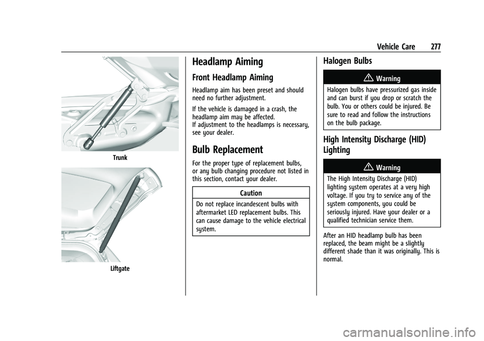 GMC TERRAIN 2021  Owners Manual GMC Terrain/Terrain Denali Owner Manual(GMNA-Localizing-U.S./Canada/
Mexico-14420055) - 2021 - CRC - 11/13/20
Vehicle Care 277
Trunk
Liftgate
Headlamp Aiming
Front Headlamp Aiming
Headlamp aim has bee