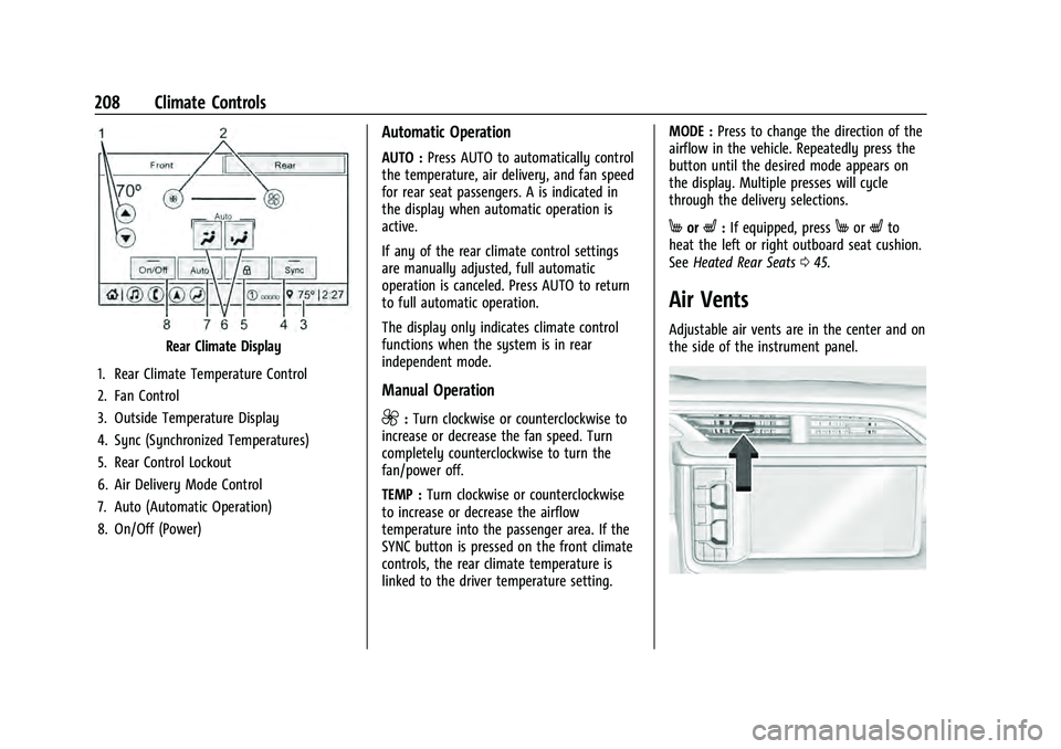 GMC YUKON 2021  Owners Manual GMC Yukon/Yukon XL/Denali Owner Manual (GMNA-Localizing-U.S./
Canada/Mexico-13690468) - 2021 - crc - 8/14/20
208 Climate Controls
Rear Climate Display
1. Rear Climate Temperature Control
2. Fan Contro