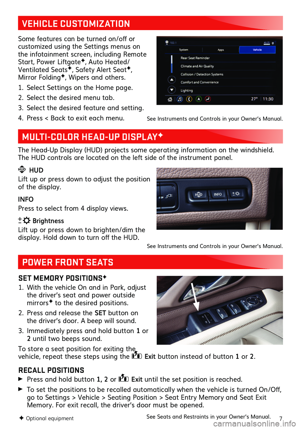 GMC YUKON 2021  Get To Know Guide 7F Optional equipment
Some features can be turned on/off or customized using the Settings menus on the infotainment screen, including Remote Start, Power LiftgateF, Auto Heated/Ventilated SeatsF, Safe