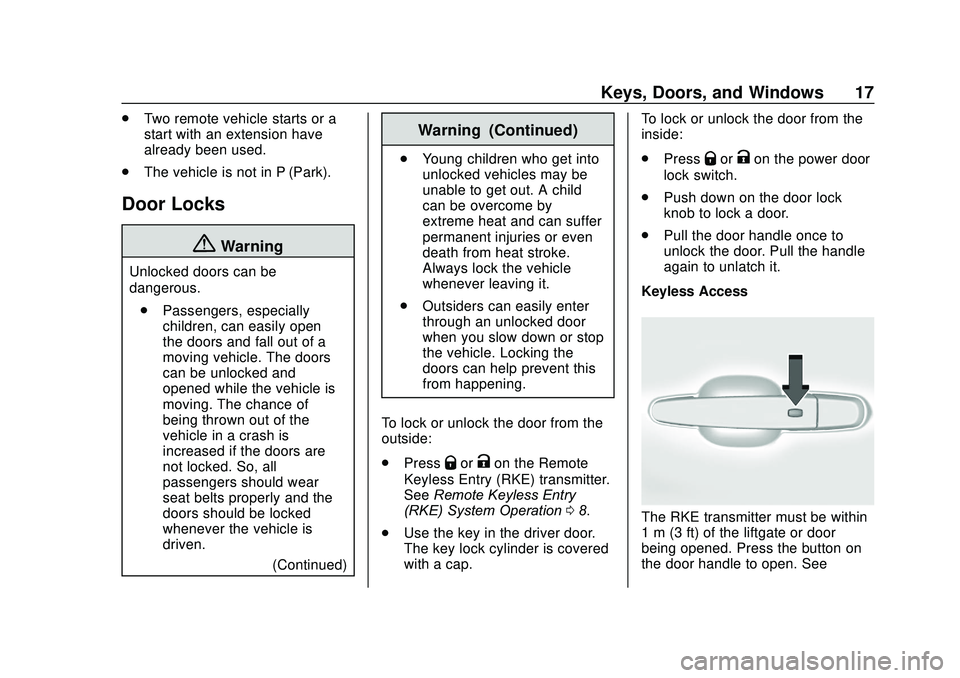 GMC ACADIA 2020  Owners Manual GMC Acadia/Acadia Denali Owner Manual (GMNA-Localizing-U.S./Canada/
Mexico-13687875) - 2020 - CRC - 10/28/19
Keys, Doors, and Windows 17
.Two remote vehicle starts or a
start with an extension have
al