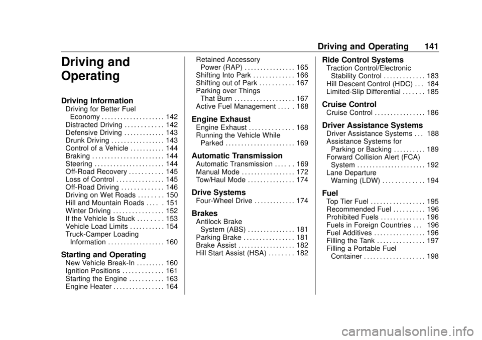 GMC CANYON 2020  Owners Manual GMC Canyon/Canyon Denali Owner Manual (GMNA-Localizing-U.S./Canada-
13566643) - 2020 - CRC - 10/4/19
Driving and Operating 141
Driving and
Operating
Driving Information
Driving for Better FuelEconomy 