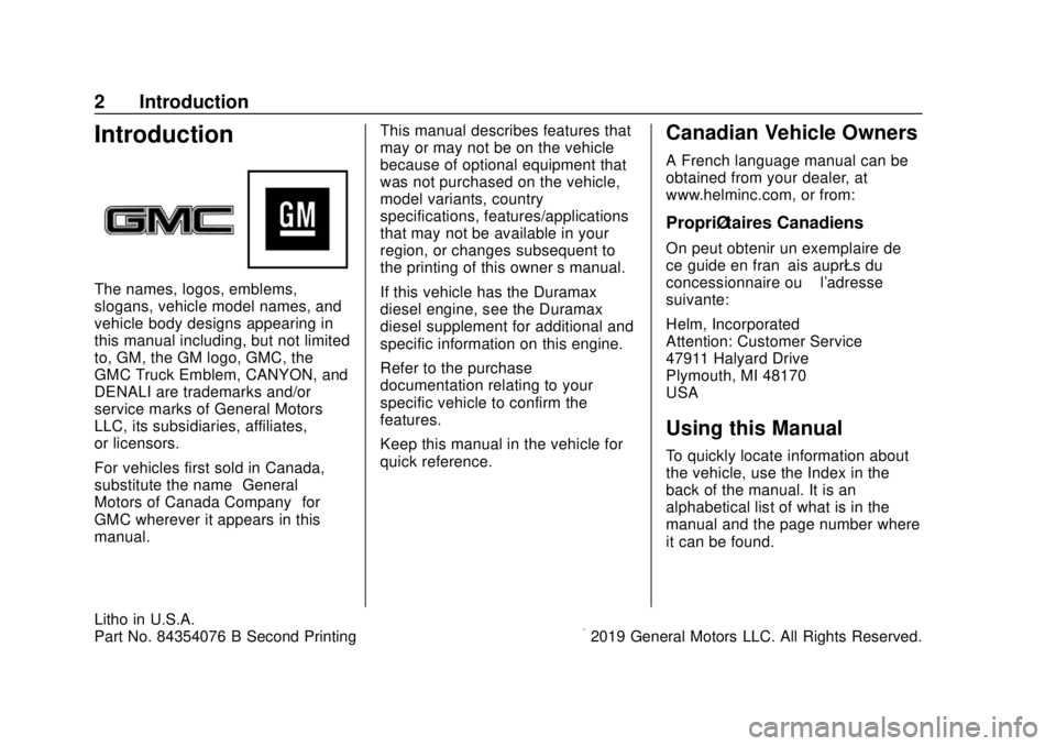 GMC CANYON 2020  Owners Manual GMC Canyon/Canyon Denali Owner Manual (GMNA-Localizing-U.S./Canada-
13566643) - 2020 - CRC - 10/4/19
2 Introduction
Introduction
The names, logos, emblems,
slogans, vehicle model names, and
vehicle bo