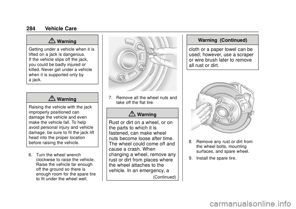 GMC CANYON 2020  Owners Manual GMC Canyon/Canyon Denali Owner Manual (GMNA-Localizing-U.S./Canada-
13566643) - 2020 - CRC - 10/4/19
284 Vehicle Care
{Warning
Getting under a vehicle when it is
lifted on a jack is dangerous.
If the 