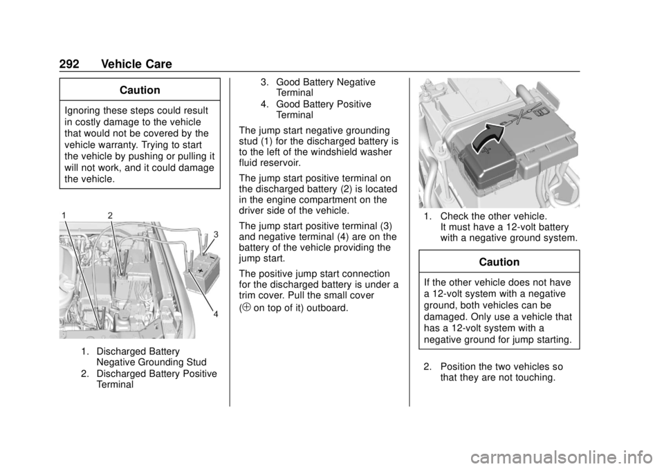 GMC CANYON 2020 Owners Guide GMC Canyon/Canyon Denali Owner Manual (GMNA-Localizing-U.S./Canada-
13566643) - 2020 - CRC - 10/4/19
292 Vehicle Care
Caution
Ignoring these steps could result
in costly damage to the vehicle
that wou GMC CANYON 2020 Owners Guide GMC Canyon/Canyon Denali Owner Manual (GMNA-Localizing-U.S./Canada-
13566643) - 2020 - CRC - 10/4/19
292 Vehicle Care
Caution
Ignoring these steps could result
in costly damage to the vehicle
that wou