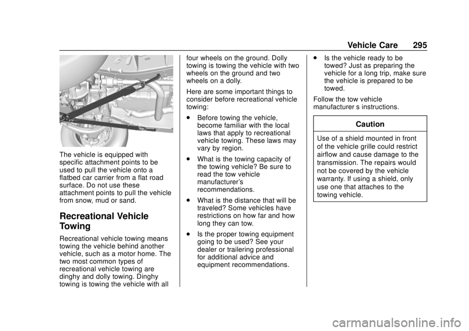 GMC CANYON 2020  Owners Manual GMC Canyon/Canyon Denali Owner Manual (GMNA-Localizing-U.S./Canada-
13566643) - 2020 - CRC - 10/4/19
Vehicle Care 295
The vehicle is equipped with
specific attachment points to be
used to pull the veh