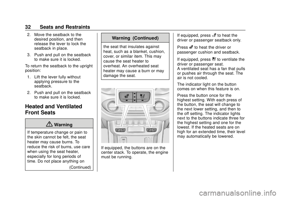 GMC CANYON 2020  Owners Manual GMC Canyon/Canyon Denali Owner Manual (GMNA-Localizing-U.S./Canada-
13566643) - 2020 - CRC - 10/4/19
32 Seats and Restraints
2. Move the seatback to thedesired position, and then
release the lever to 