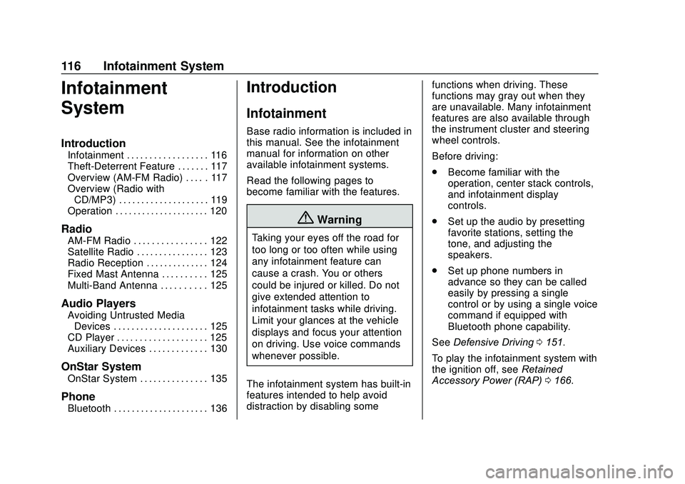 GMC SAVANA 2020  Owners Manual GMC Savana Owner Manual (GMNA-Localizing-U.S./Canada-13882574) -
2020 - CRC - 11/1/19
116 Infotainment System
Infotainment
System
Introduction
Infotainment . . . . . . . . . . . . . . . . . . 116
Thef