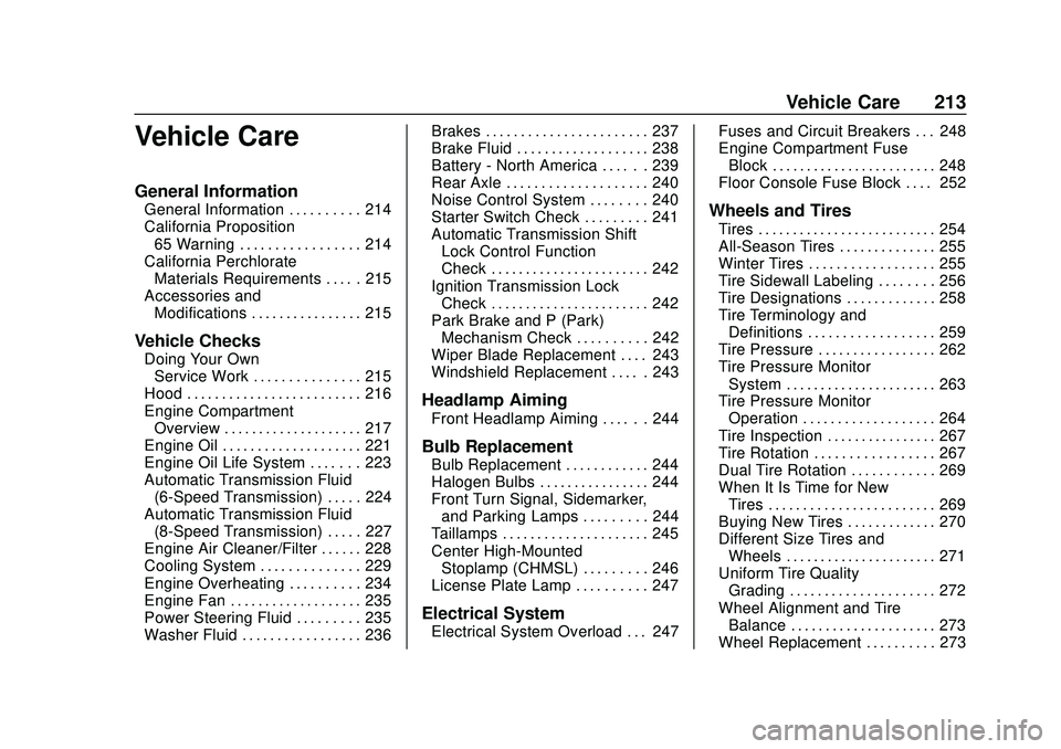 GMC SAVANA 2020  Owners Manual GMC Savana Owner Manual (GMNA-Localizing-U.S./Canada-13882574) -
2020 - CRC - 11/1/19
Vehicle Care 213
Vehicle Care
General Information
General Information . . . . . . . . . . 214
California Propositi