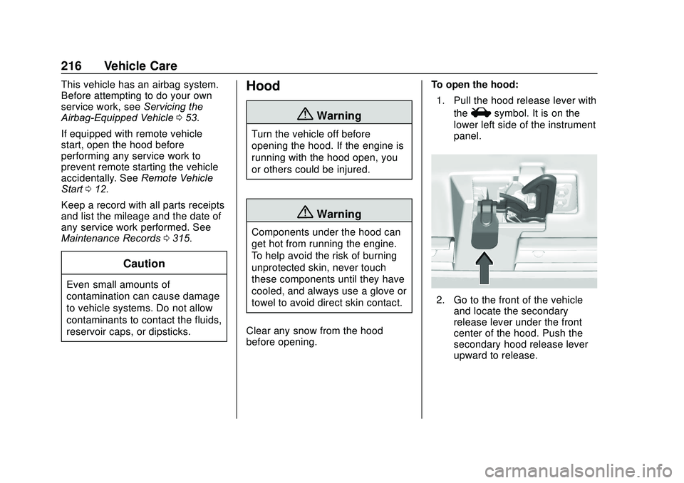 GMC SAVANA 2020 Owners Manual GMC Savana Owner Manual (GMNA-Localizing-U.S./Canada-13882574) -
2020 - CRC - 11/1/19
216 Vehicle Care
This vehicle has an airbag system.
Before attempting to do your own
service work, seeServicing th GMC SAVANA 2020 Owners Manual GMC Savana Owner Manual (GMNA-Localizing-U.S./Canada-13882574) -
2020 - CRC - 11/1/19
216 Vehicle Care
This vehicle has an airbag system.
Before attempting to do your own
service work, seeServicing th