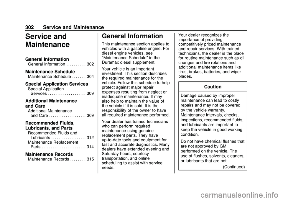 GMC SAVANA 2020  Owners Manual GMC Savana Owner Manual (GMNA-Localizing-U.S./Canada-13882574) -
2020 - CRC - 11/1/19
302 Service and Maintenance
Service and
Maintenance
General Information
General Information . . . . . . . . . . 30