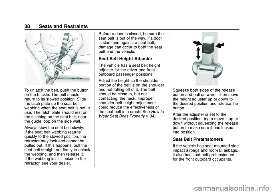 GMC SAVANA 2020  Owners Manual GMC Savana Owner Manual (GMNA-Localizing-U.S./Canada-13882574) -
2020 - CRC - 11/1/19
38 Seats and Restraints
To unlatch the belt, push the button
on the buckle. The belt should
return to its stowed p