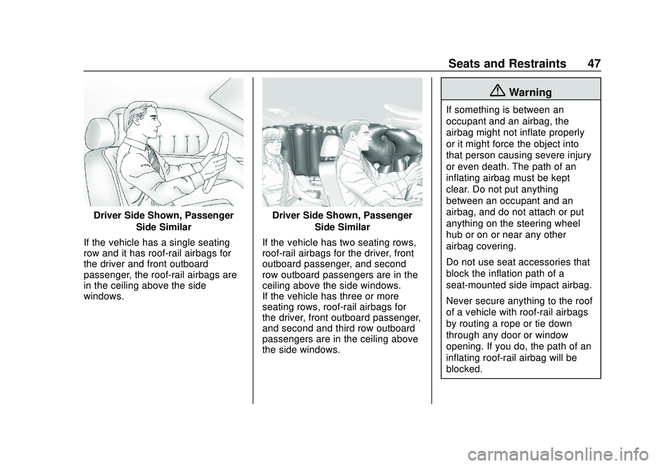 GMC SAVANA 2020 Service Manual GMC Savana Owner Manual (GMNA-Localizing-U.S./Canada-13882574) -
2020 - CRC - 11/1/19
Seats and Restraints 47
Driver Side Shown, PassengerSide Similar
If the vehicle has a single seating
row and it ha