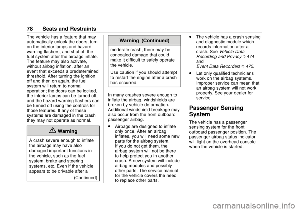 GMC SIERRA 2020  Owners Manual GMC Sierra/Sierra Denali Owner Manual (GMNA-Localizing-U.S./Canada/
Mexico-13337776) - 2020 - CRC - 4/4/19
78 Seats and Restraints
The vehicle has a feature that may
automatically unlock the doors, tu