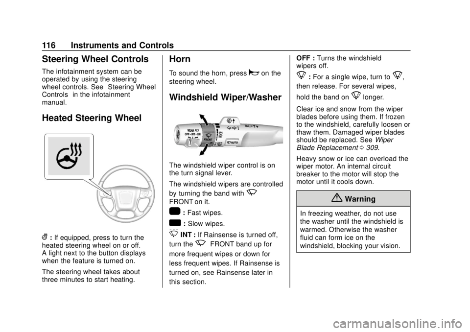 GMC YUKON 2020  Owners Manual GMC Yukon/Yukon XL/Denali Owner Manual (GMNA-Localizing-U.S./
Canada/Mexico-13566587) - 2020 - CRC - 4/15/19
116 Instruments and Controls
Steering Wheel Controls
The infotainment system can be
operate