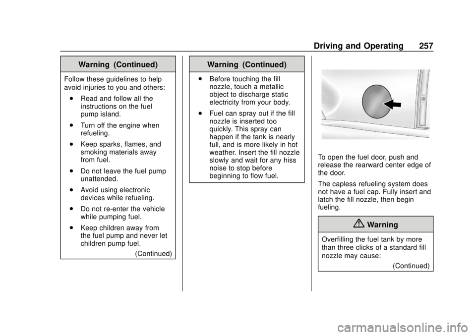 GMC YUKON 2020 Owners Manual GMC Yukon/Yukon XL/Denali Owner Manual (GMNA-Localizing-U.S./
Canada/Mexico-13566587) - 2020 - CRC - 4/15/19
Driving and Operating 257
Warning (Continued)
Follow these guidelines to help
avoid injurie GMC YUKON 2020 Owners Manual GMC Yukon/Yukon XL/Denali Owner Manual (GMNA-Localizing-U.S./
Canada/Mexico-13566587) - 2020 - CRC - 4/15/19
Driving and Operating 257
Warning (Continued)
Follow these guidelines to help
avoid injurie