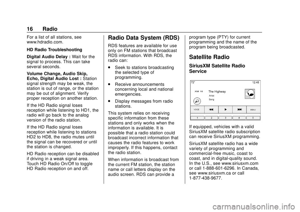 GMC YUKON 2020 Infotainment System Manual GMC Infotainment System (U.S./Canada 2.6) (GMNA-Localizing-U.S./Canada-
13583174) - 2020 - CRC - 4/15/19
16 Radio
For a list of all stations, see
www.hdradio.com.
HD Radio Troubleshooting
Digital Audi GMC YUKON 2020 Infotainment System Manual GMC Infotainment System (U.S./Canada 2.6) (GMNA-Localizing-U.S./Canada-
13583174) - 2020 - CRC - 4/15/19
16 Radio
For a list of all stations, see
www.hdradio.com.
HD Radio Troubleshooting
Digital Audi