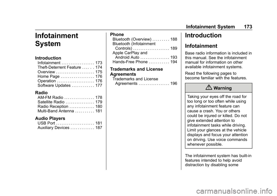GMC ACADIA 2019  Owners Manual GMC Acadia/Acadia Denali Owner Manual (GMNA-Localizing-U.S./Canada/
Mexico-12146149) - 2019 - crc - 7/30/18
Infotainment System 173
Infotainment
System
Introduction
Infotainment . . . . . . . . . . . 