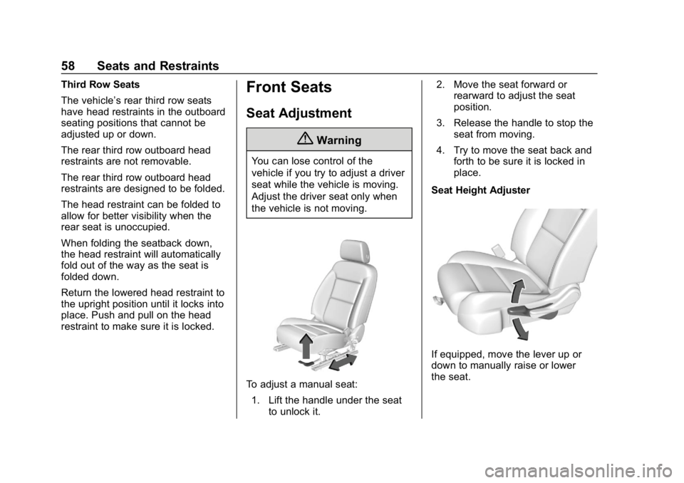 GMC ACADIA 2019  Owners Manual GMC Acadia/Acadia Denali Owner Manual (GMNA-Localizing-U.S./Canada/
Mexico-12146149) - 2019 - crc - 7/30/18
58 Seats and Restraints
Third Row Seats
The vehicle’s rear third row seats
have head restr