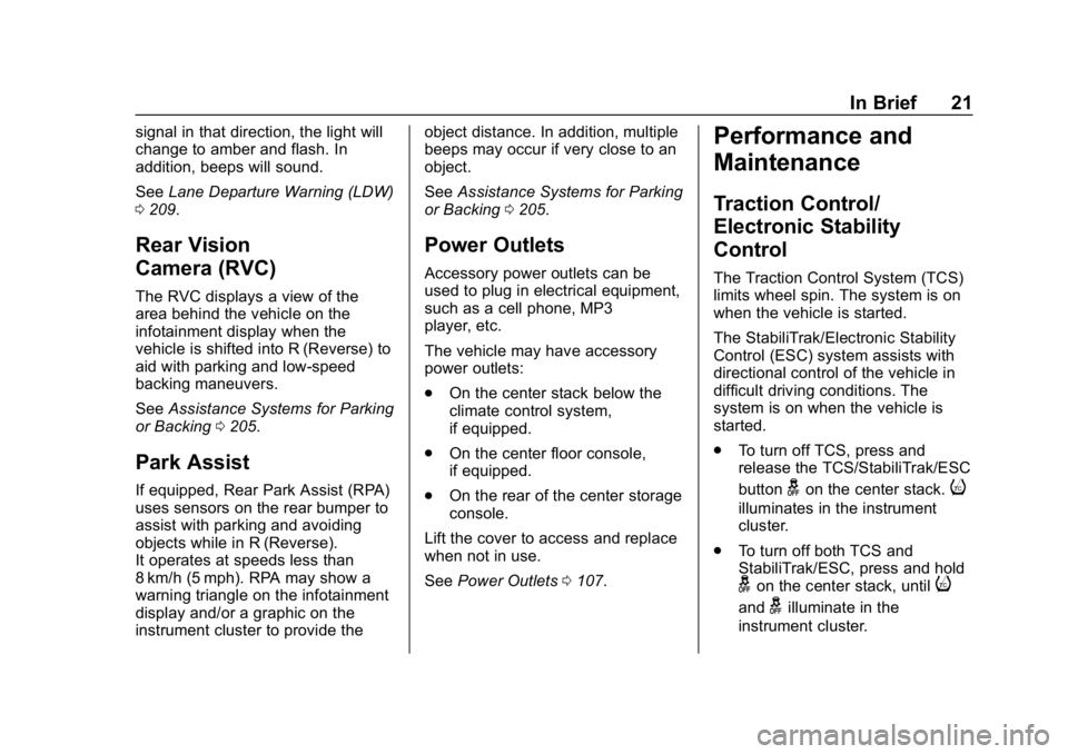 GMC CANYON 2019  Owners Manual GMC Canyon/Canyon Denali Owner Manual (GMNA-Localizing-U.S./Canada-
12461766) - 2019 - crc - 10/2/18
In Brief 21
signal in that direction, the light will
change to amber and flash. In
addition, beeps 