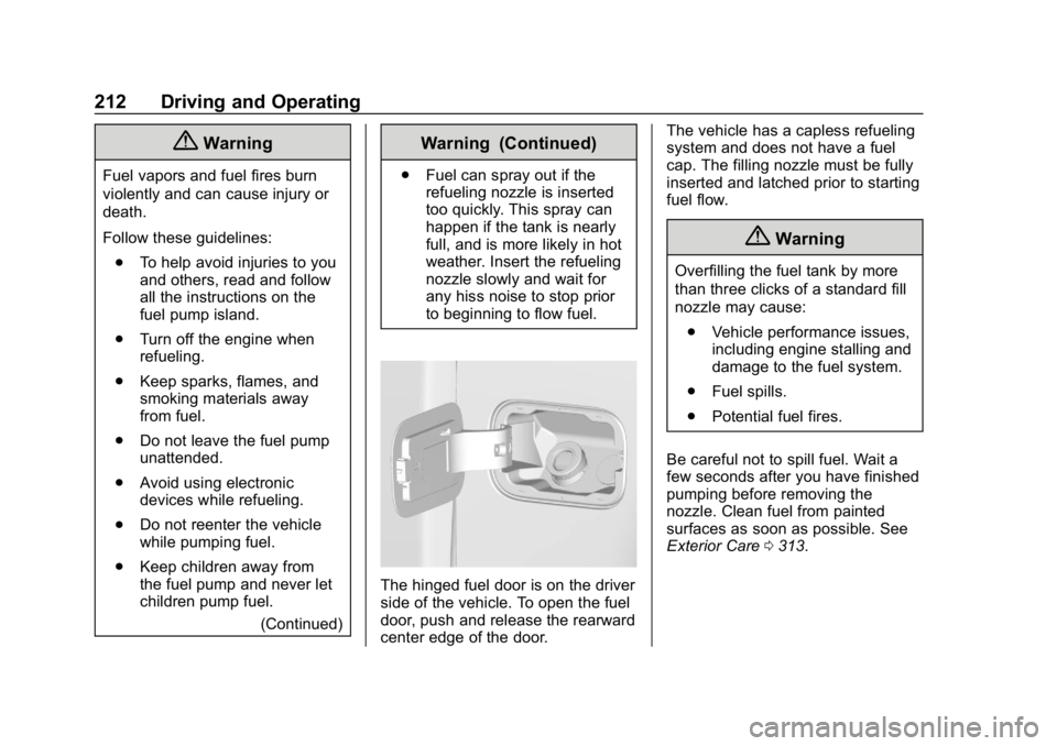 GMC CANYON 2019  Owners Manual GMC Canyon/Canyon Denali Owner Manual (GMNA-Localizing-U.S./Canada-
12461766) - 2019 - crc - 10/2/18
212 Driving and Operating
{Warning
Fuel vapors and fuel fires burn
violently and can cause injury o