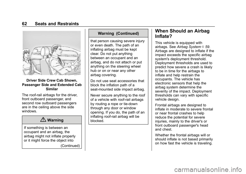 GMC CANYON 2019 Repair Manual GMC Canyon/Canyon Denali Owner Manual (GMNA-Localizing-U.S./Canada-
12461766) - 2019 - crc - 10/2/18
62 Seats and Restraints
Driver Side Crew Cab Shown,
Passenger Side and Extended Cab Similar
The roo