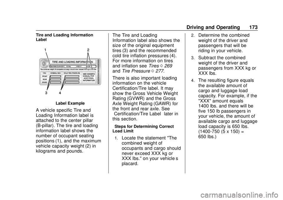 GMC SAVANA 2019  Owners Manual GMC Savana Owner Manual (GMNA-Localizing-U.S./Canada-12146167) -
2019 - CRC - 11/26/18
Driving and Operating 173
Tire and Loading Information
Label
Label Example
A vehicle specific Tire and
Loading In