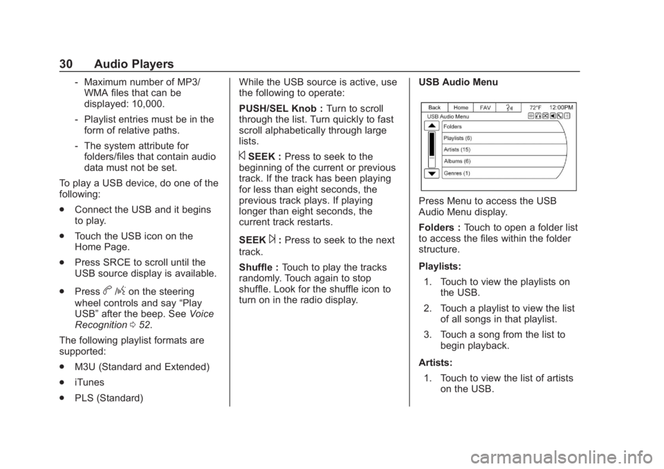 GMC SAVANA 2019 Infotainment System Manual Chevrolet/GMC Express/Savana Infotainment System (GMNA-Localizing-U.S./
Canada-12680699) - 2019 - crc - 6/11/18
30 Audio Players
‐Maximum number of MP3/
WMA files that can be
displayed: 10,000.
‐ GMC SAVANA 2019 Infotainment System Manual Chevrolet/GMC Express/Savana Infotainment System (GMNA-Localizing-U.S./
Canada-12680699) - 2019 - crc - 6/11/18
30 Audio Players
‐Maximum number of MP3/
WMA files that can be
displayed: 10,000.
‐