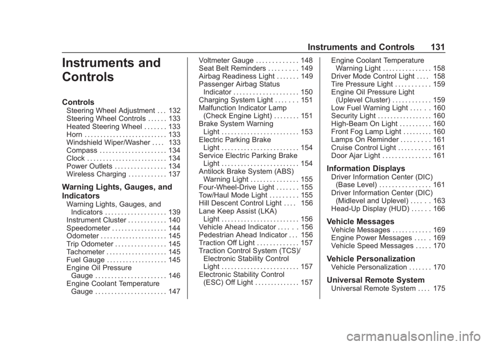 GMC SIERRA 2019  Owners Manual GMC Sierra/Sierra Denali Owner Manual (GMNA-Localizing-U.S./Canada/
Mexico-1500-11698638) - 2019 - CRC - 5/14/19
Instruments and Controls 131
Instruments and
Controls
Controls
Steering Wheel Adjustmen