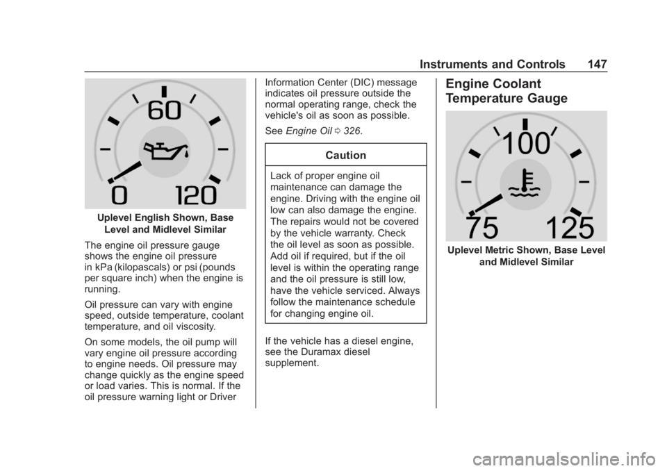 GMC SIERRA 2019  Owners Manual GMC Sierra/Sierra Denali Owner Manual (GMNA-Localizing-U.S./Canada/
Mexico-1500-11698638) - 2019 - CRC - 5/14/19
Instruments and Controls 147
Uplevel English Shown, BaseLevel and Midlevel Similar
The 