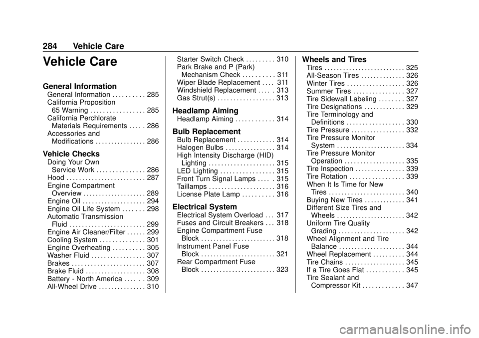 GMC TERRAIN 2019  Owners Manual GMC Terrain/Terrain Denali Owner Manual (GMNA-Localizing-U.S./Canada/
Mexico-12146071) - 2019 - crc - 7/27/18
284 Vehicle Care
Vehicle Care
General Information
General Information . . . . . . . . . . 