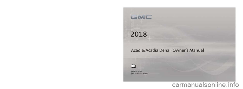 GMC ACADIA 2018  Owners Manual 