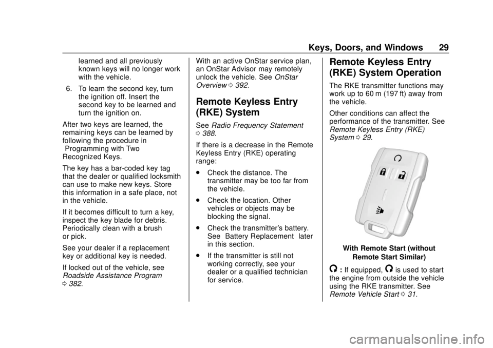 GMC CANYON 2018  Owners Manual GMC Canyon/Canyon Denali Owner Manual (GMNA-Localizing-U.S./Canada-
11354423) - 2018 - crc - 10/12/17
Keys, Doors, and Windows 29
learned and all previously
known keys will no longer work
with the veh