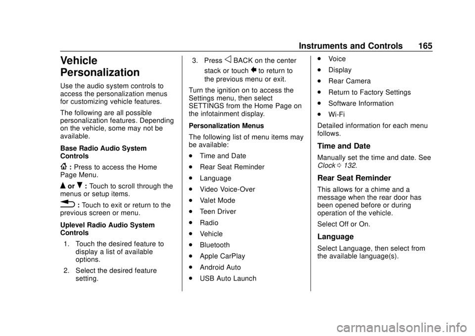 GMC SIERRA 2018  Owners Manual GMC Sierra/Sierra Denali Owner Manual (GMNA-Localizing-U.S./Canada/
Mexico-11349177) - 2018 - CRC - 10/17/17
Instruments and Controls 165
Vehicle
Personalization
Use the audio system controls to
acces