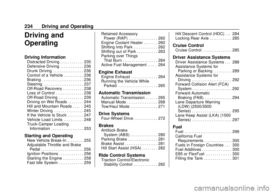 GMC SIERRA 2018  Owners Manual GMC Sierra/Sierra Denali Owner Manual (GMNA-Localizing-U.S./Canada/
Mexico-11349177) - 2018 - CRC - 10/17/17
234 Driving and Operating
Driving and
Operating
Driving Information
Distracted Driving . . 