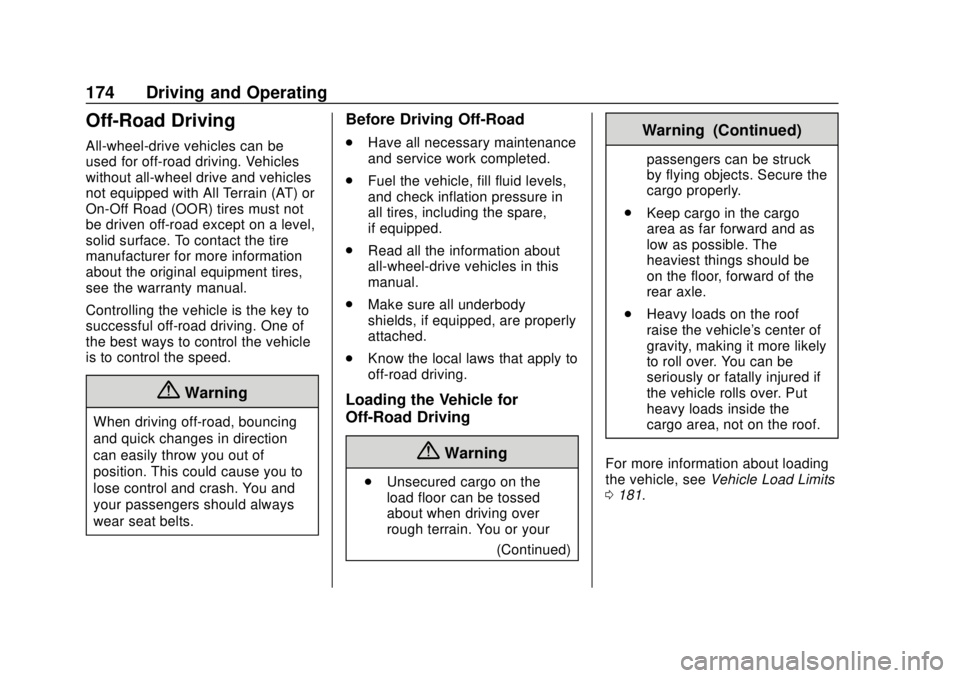 GMC TERRAIN 2018 Owners Manual GMC Terrain/Terrain Denali Owner Manual (GMNA-Localizing-U.S./Canada/
Mexico-10664916) - 2018 - crc - 9/15/17
174 Driving and Operating
Off-Road Driving
All-wheel-drive vehicles can be
used for off-ro GMC TERRAIN 2018 Owners Manual GMC Terrain/Terrain Denali Owner Manual (GMNA-Localizing-U.S./Canada/
Mexico-10664916) - 2018 - crc - 9/15/17
174 Driving and Operating
Off-Road Driving
All-wheel-drive vehicles can be
used for off-ro