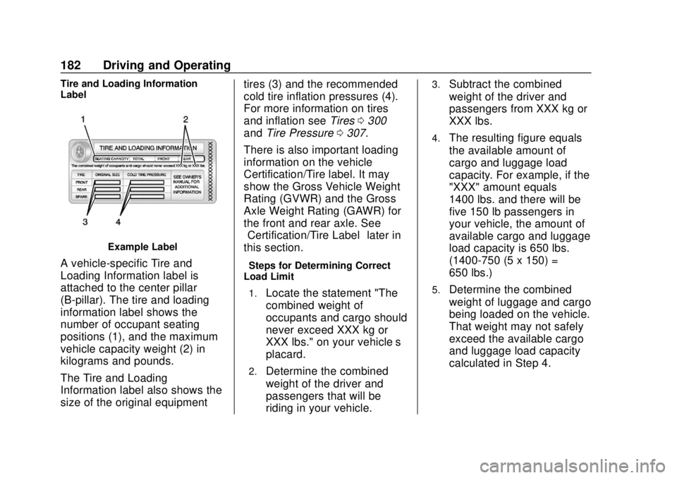 GMC TERRAIN 2018  Owners Manual GMC Terrain/Terrain Denali Owner Manual (GMNA-Localizing-U.S./Canada/
Mexico-10664916) - 2018 - crc - 9/15/17
182 Driving and Operating
Tire and Loading Information
Label
Example Label
A vehicle-speci