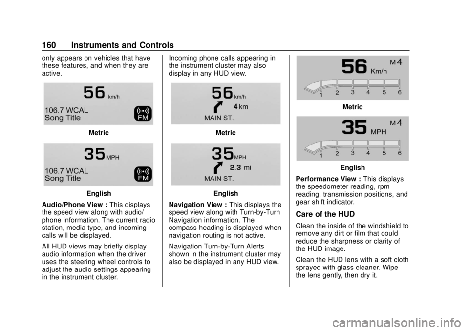 GMC YUKON 2018  Owners Manual GMC Yukon/Yukon XL/Denali Owner Manual (GMNA-Localizing-U.S./
Canada/Mexico-11349262) - 2018 - CRC - 11/3/17
160 Instruments and Controls
only appears on vehicles that have
these features, and when th