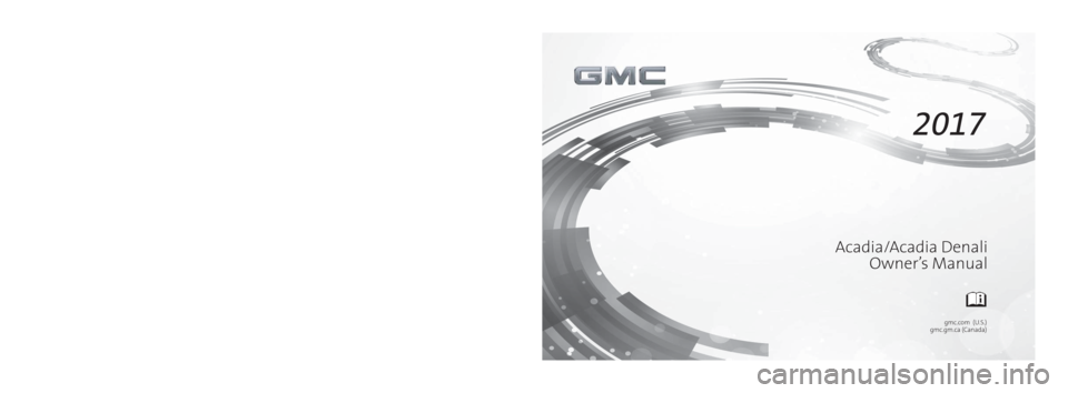 GMC ACADIA 2017  Owners Manual 