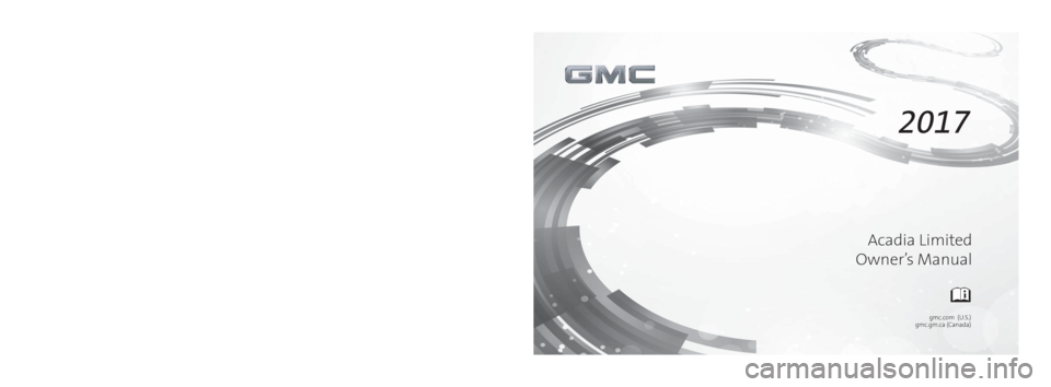 GMC ACADIA LIMITED 2017  Owners Manual 