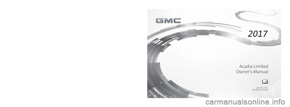 GMC ACADIA LIMITED 2017  Owners Manual 