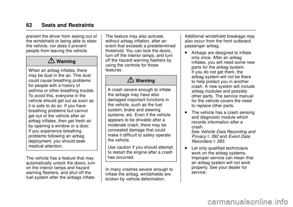 GMC CANYON 2017  Owners Manual GMC Canyon Owner Manual (GMNA-Localizing-U.S./Canada-10122677) -
2017 - crc - 1/20/17
62 Seats and Restraints
prevent the driver from seeing out of
the windshield or being able to steer
the vehicle, n