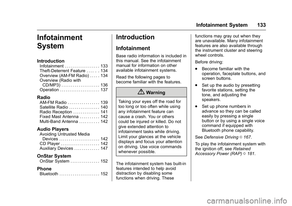 GMC SAVANA 2017  Owners Manual GMC Savana Owner Manual (GMNA-Localizing-U.S./Canada-9967828) -
2017 - crc - 6/29/17
Infotainment System 133
Infotainment
System
Introduction
Infotainment . . . . . . . . . . . . . . . . . . 133
Theft